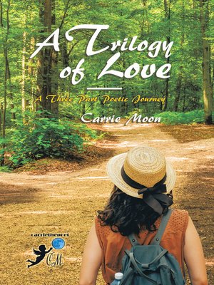 cover image of A Trilogy of Love – a Three Part Poetic Journey